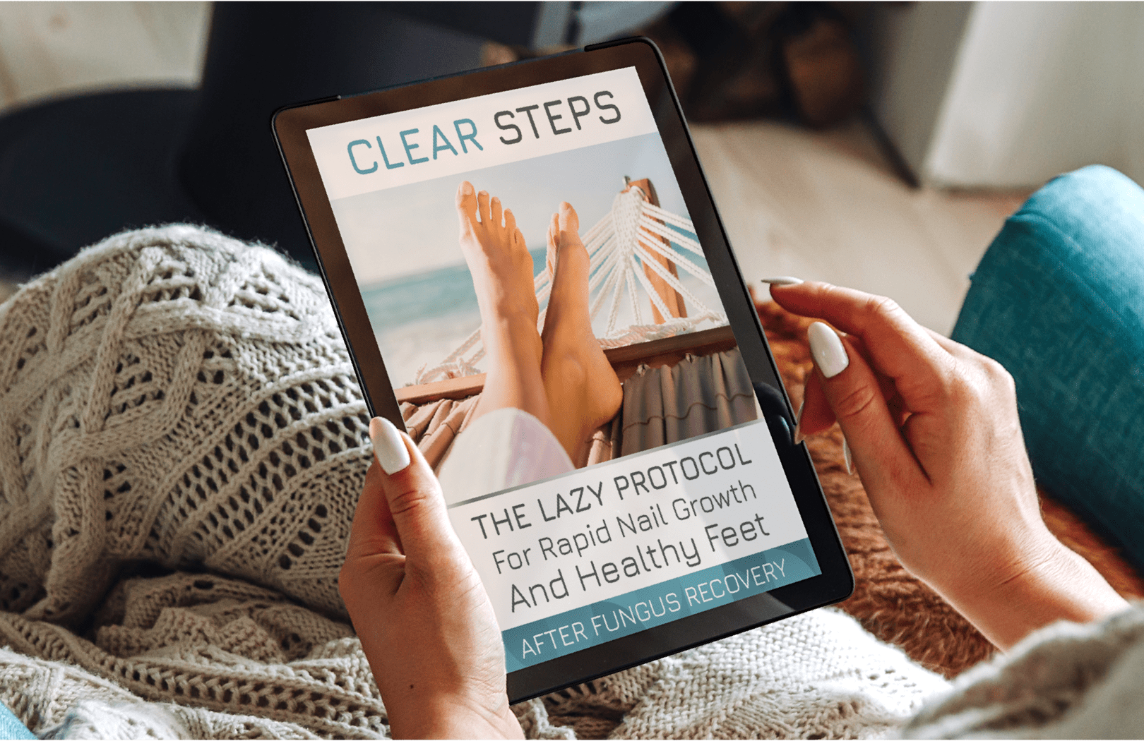 Clear Steps: The Lazy Protocol For Rapid Nail Growth and Healthy Feet After Fungus Recovery